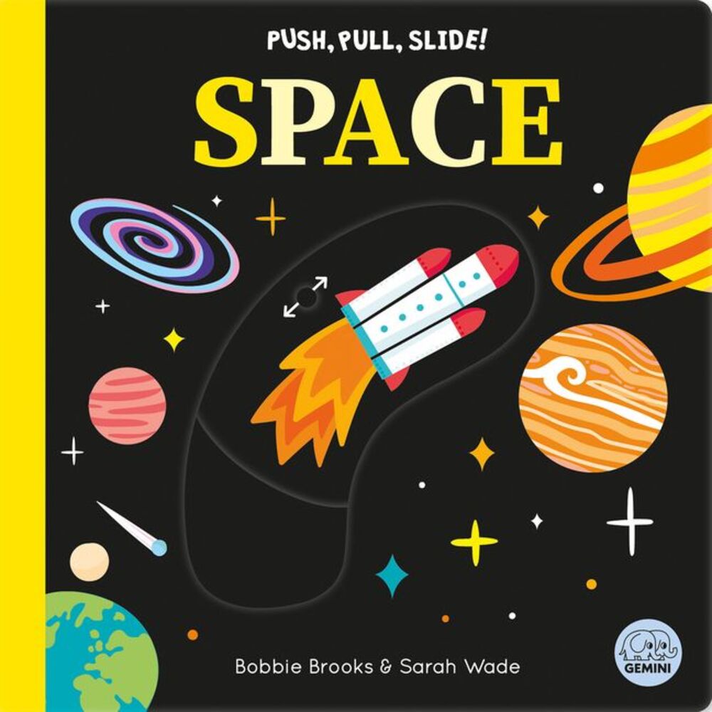 Push, Pull, Slide! Space -- Bobbie Brooks
